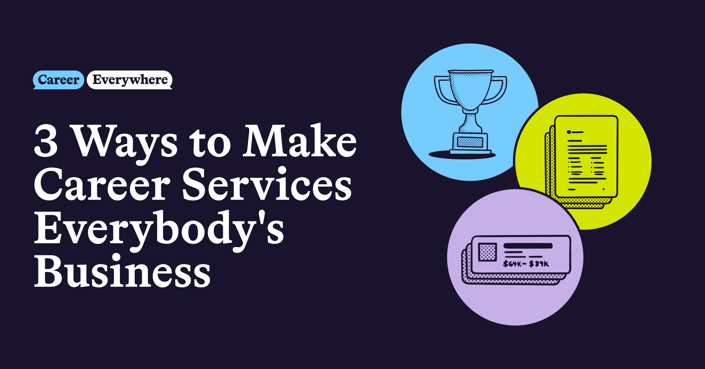 3 Ways to Make Career Services Everybody’s Business - uConnect