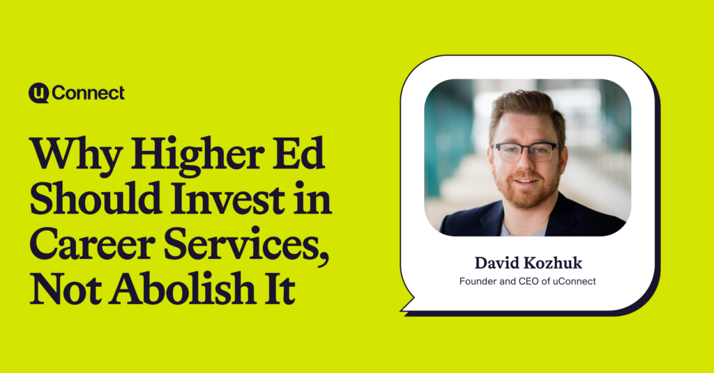 Why Higher Ed Should Invest in Career Services, Not Abolish It