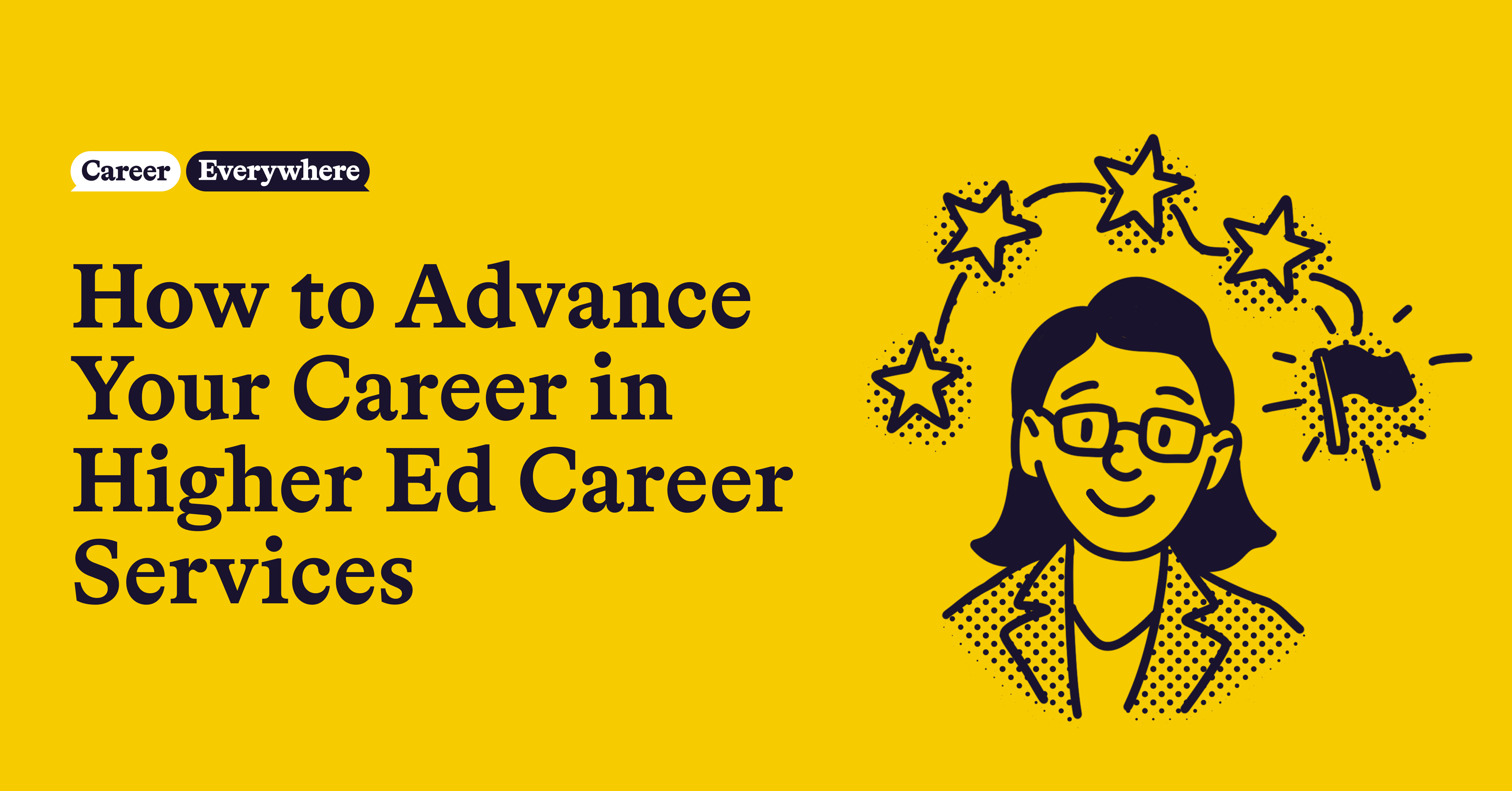 How to Advance Your Career in Higher Ed Career Services Leadership