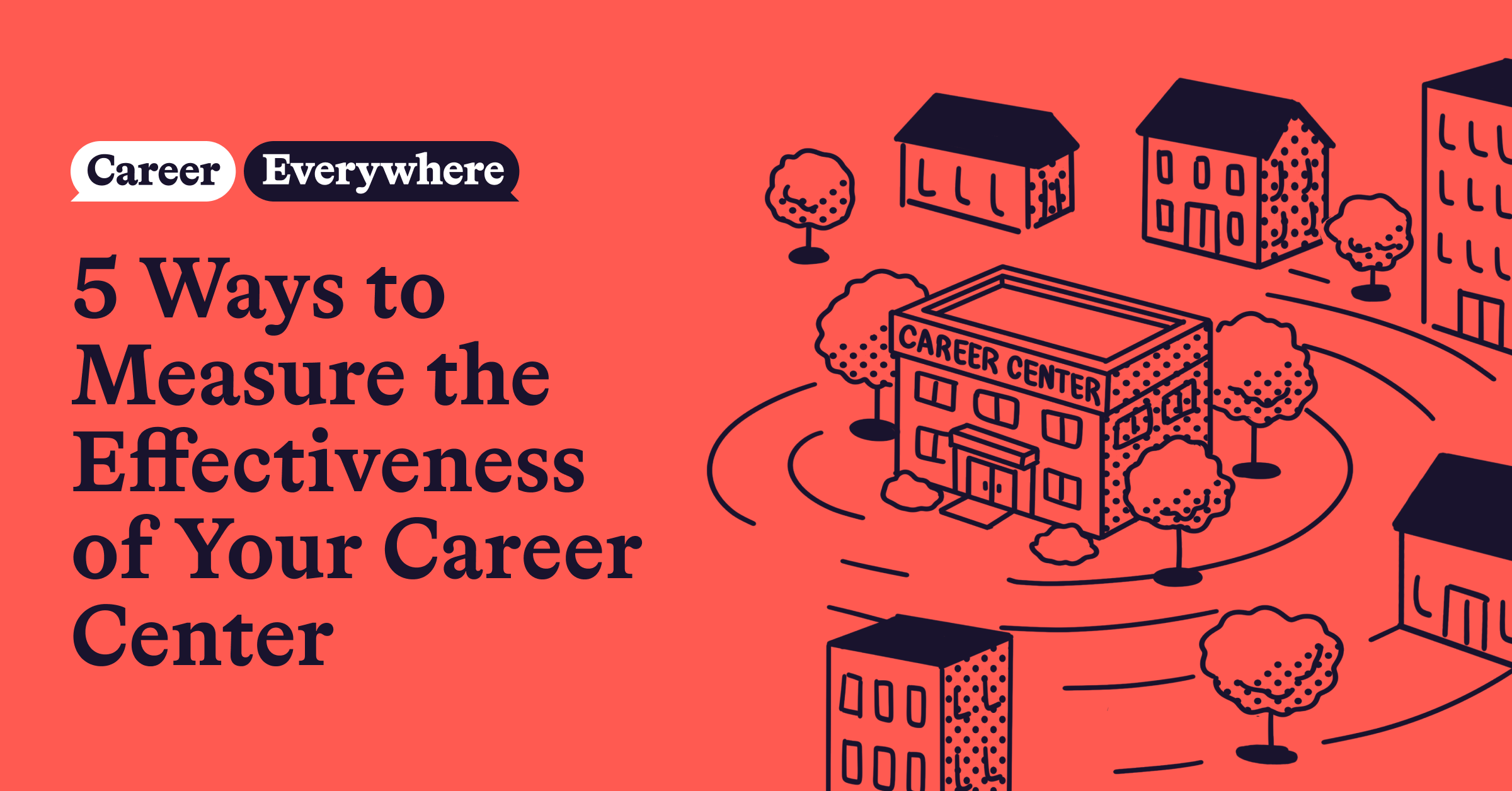 5 Ways to Measure the True Effectiveness of Your Career Center