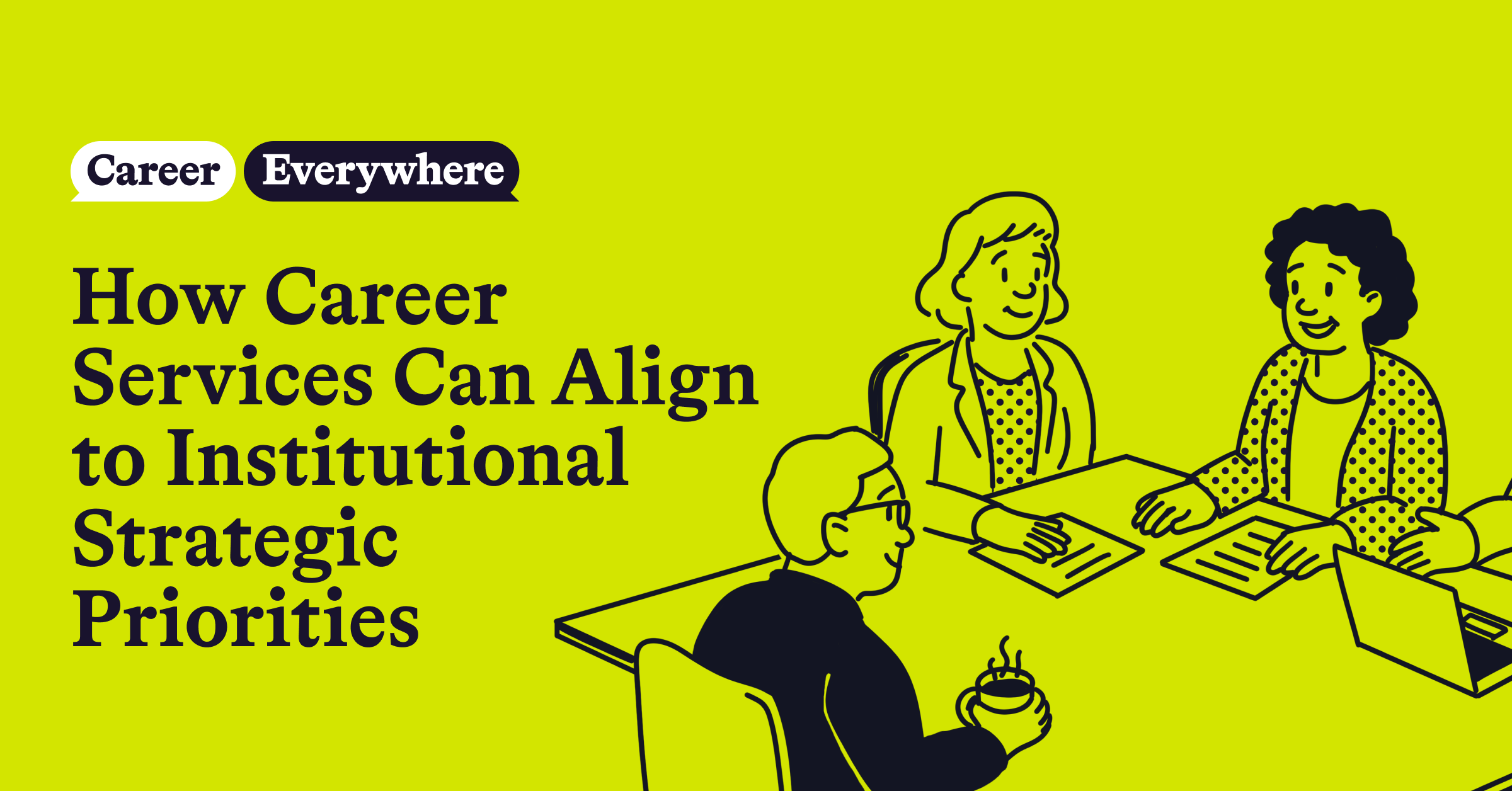 How Higher Ed Career Services Can Align to Institutional Strategic Priorities